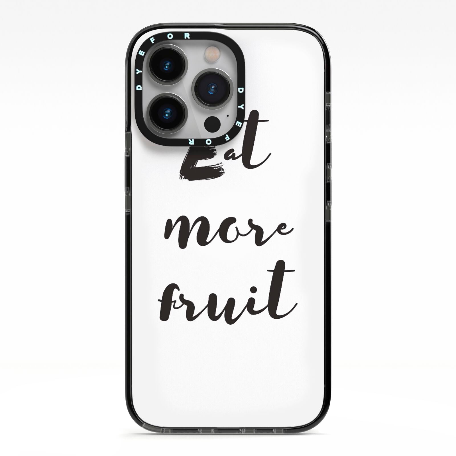 Eat More Fruit iPhone 13 Pro Black Impact Case on Silver phone