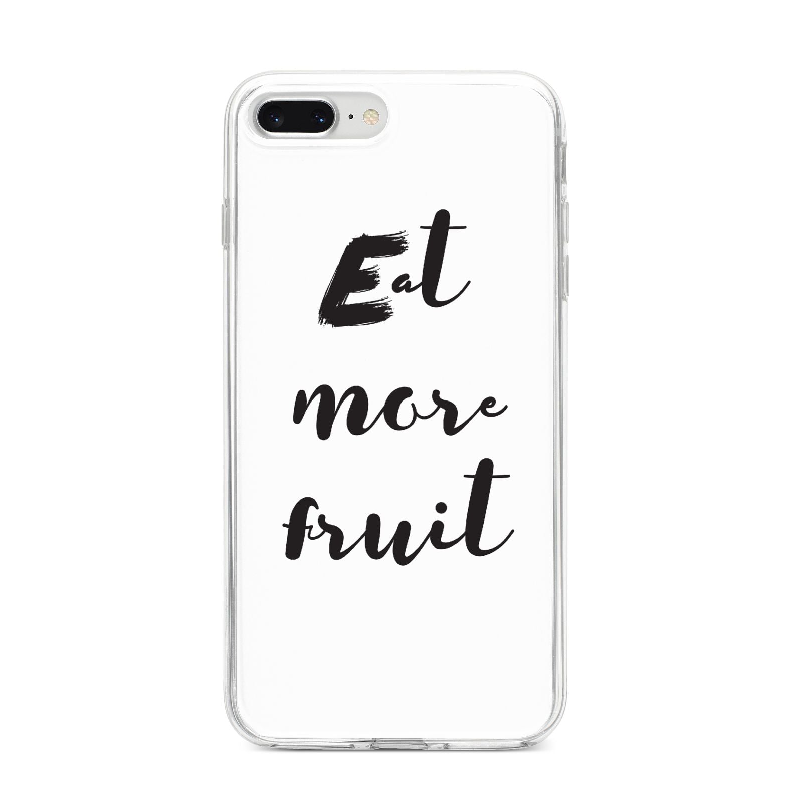 Eat More Fruit iPhone 8 Plus Bumper Case on Silver iPhone