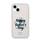 Fathers Day iPhone 14 Clear Tough Case Starlight