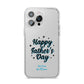 Fathers Day iPhone 14 Pro Max Clear Tough Case Silver