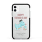Happy Fathers Day Daddysaurus Apple iPhone 11 in White with Black Impact Case