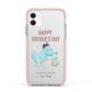 Happy Fathers Day Daddysaurus Apple iPhone 11 in White with Pink Impact Case