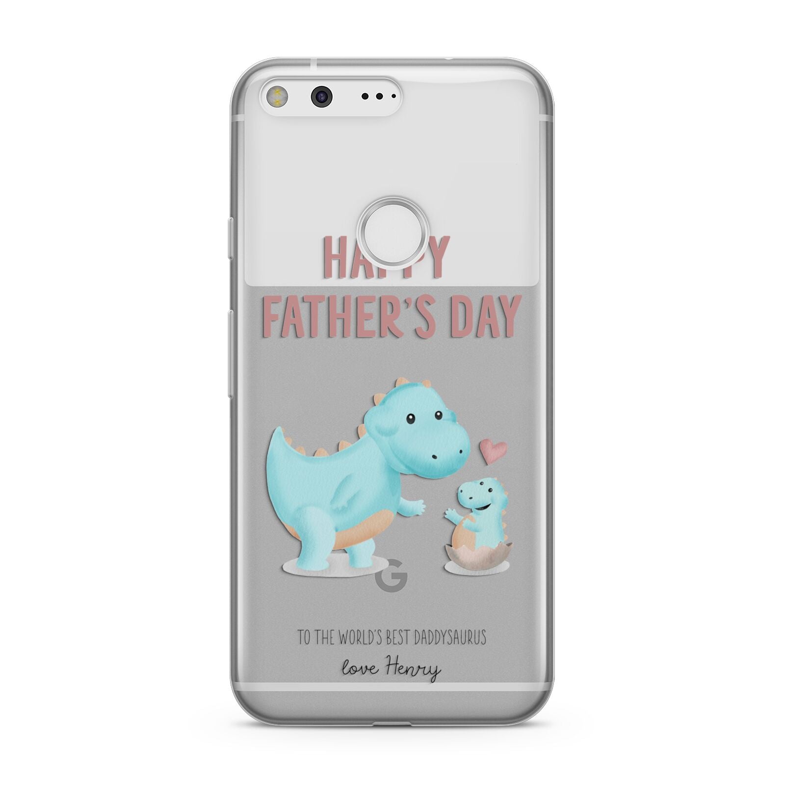 Happy Fathers Day Daddysaurus Google Pixel Case