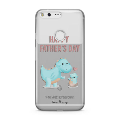 Happy Fathers Day Daddysaurus Google Pixel Case