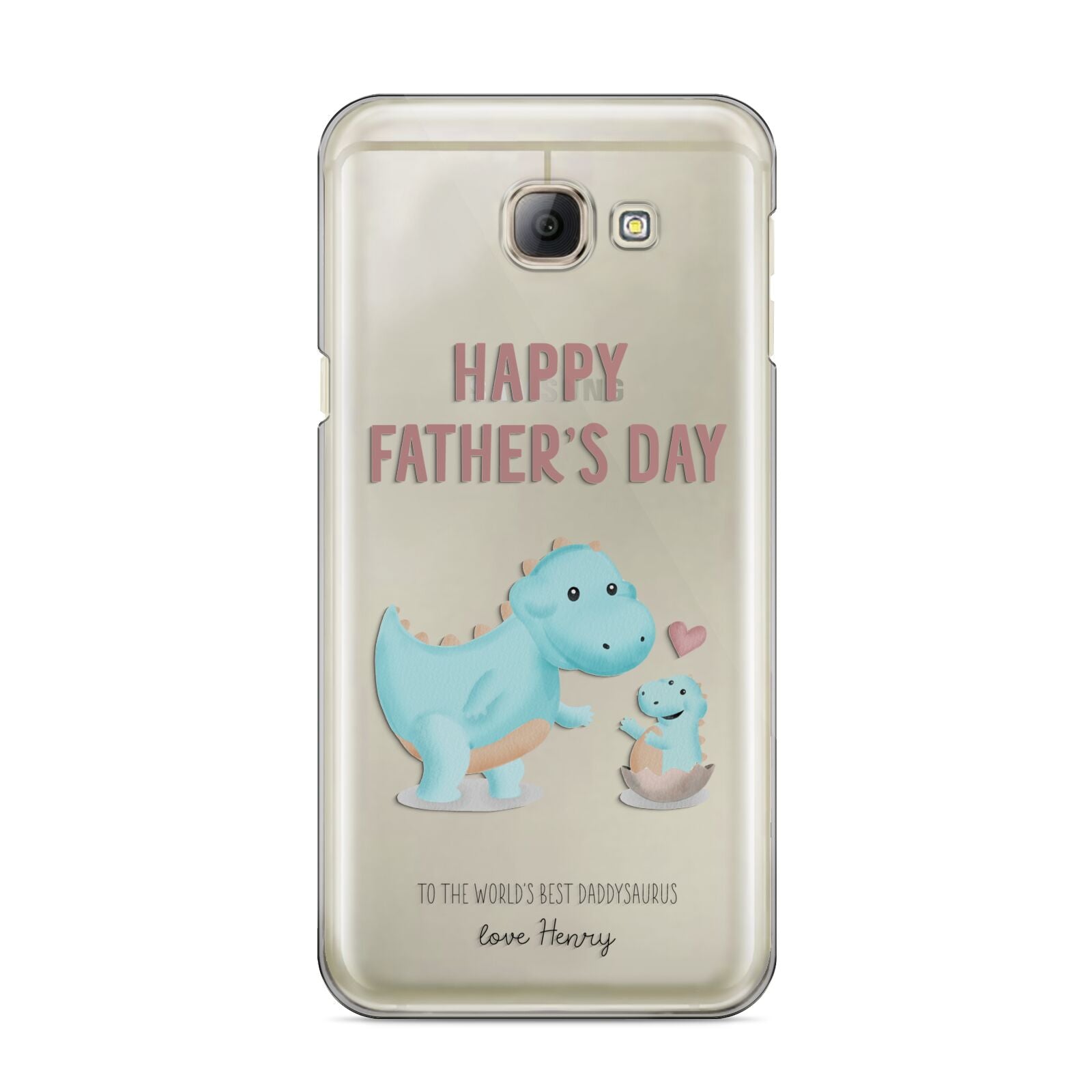 Happy Fathers Day Daddysaurus Samsung Galaxy A8 2016 Case