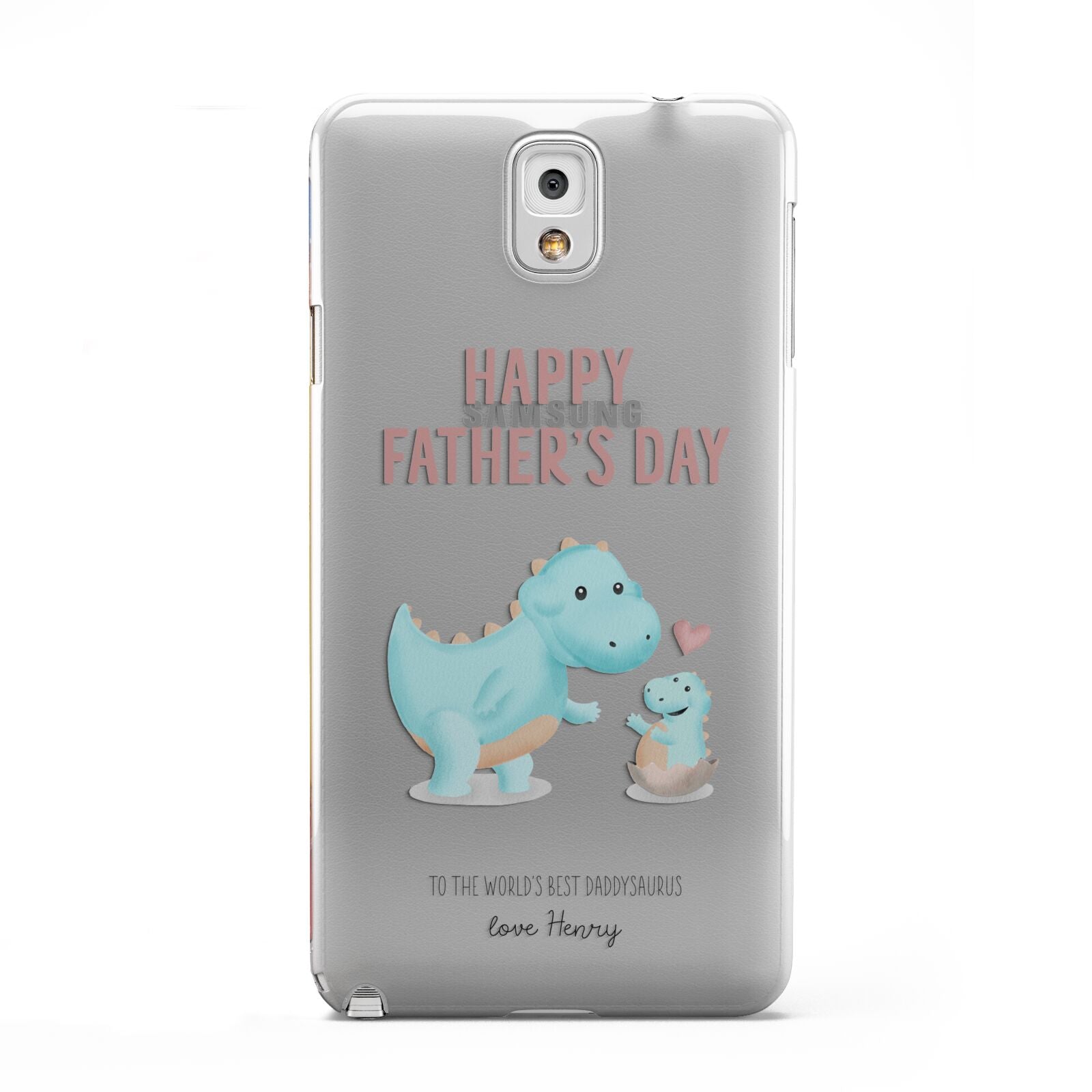 Happy Fathers Day Daddysaurus Samsung Galaxy Note 3 Case