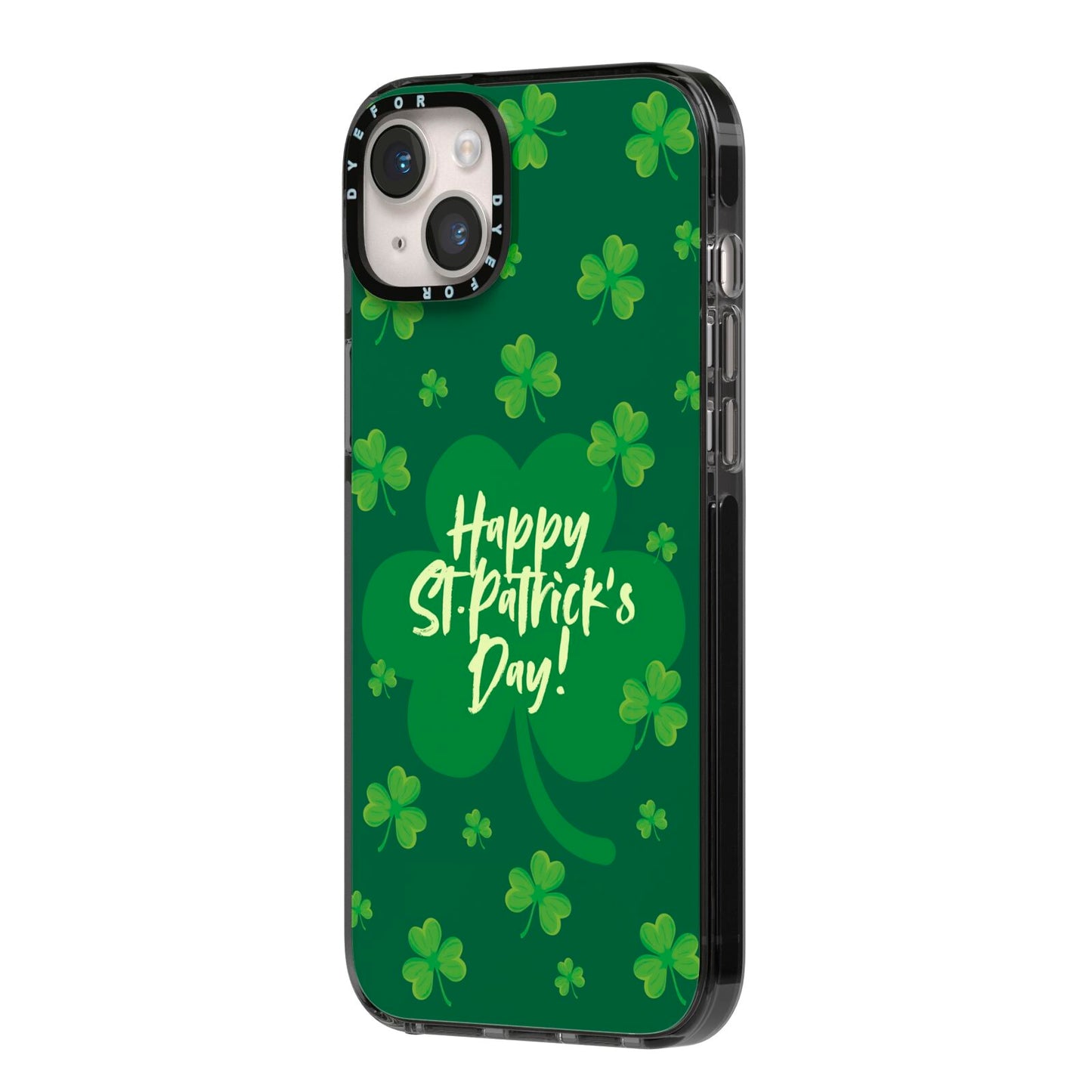 Happy St Patricks Day iPhone 14 Plus Black Impact Case Side Angle on Silver phone