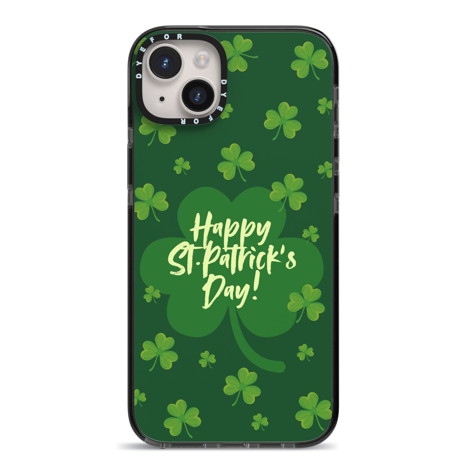 Happy St Patricks Day iPhone 14 Plus Black Impact Case on Silver phone