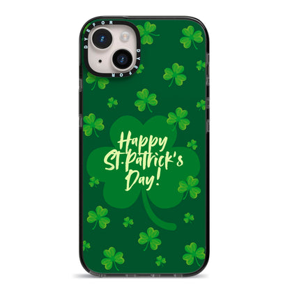 Happy St Patricks Day iPhone 14 Plus Black Impact Case on Silver phone