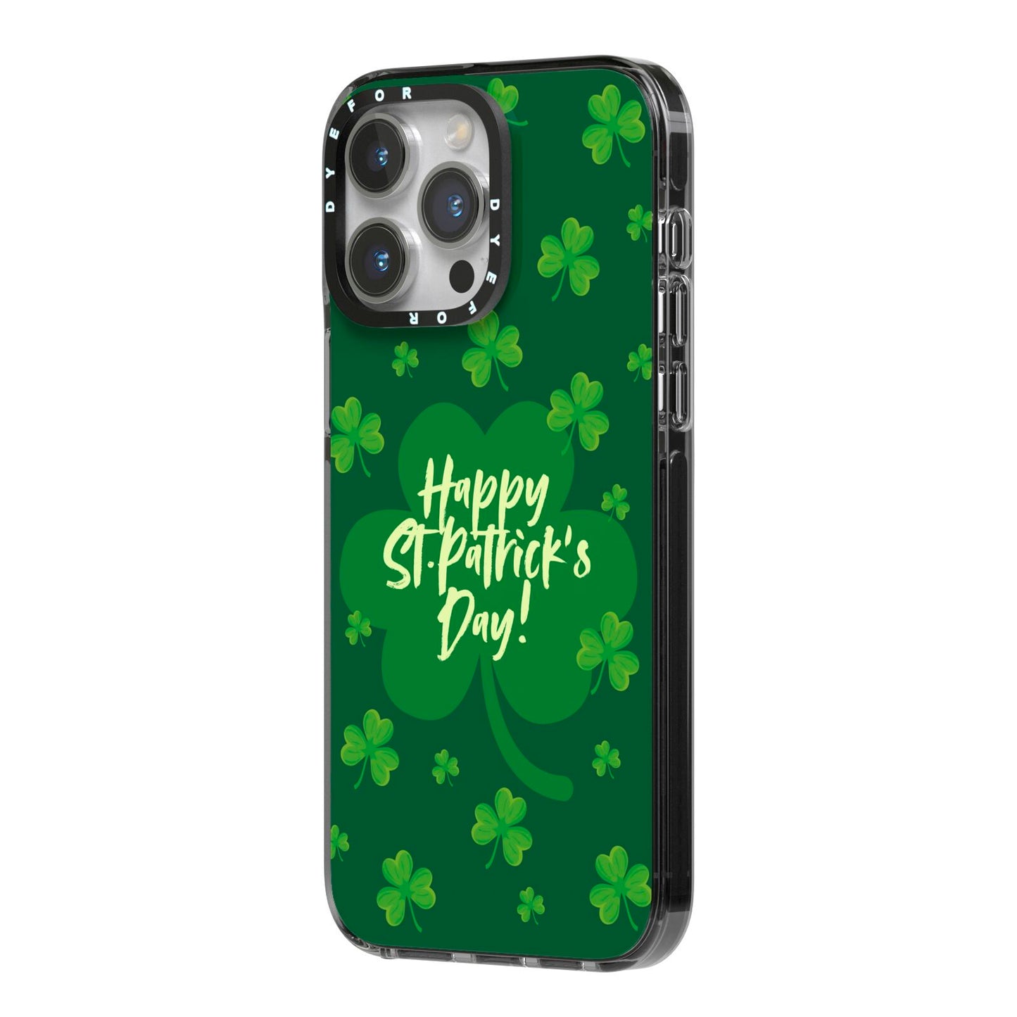 Happy St Patricks Day iPhone 14 Pro Max Black Impact Case Side Angle on Silver phone