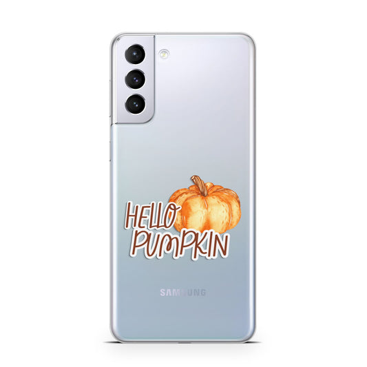 Hello Pumpkin Samsung S21 Plus Phone Case