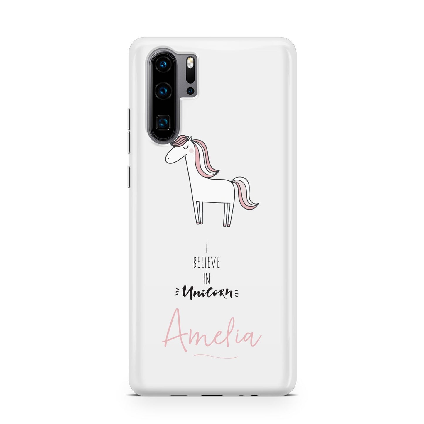 I Believe in Unicorn Huawei P30 Pro Phone Case