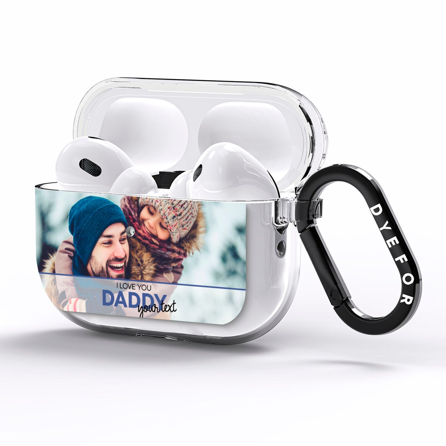 I Love You Daddy Personalised Photo Upload and Name AirPods Pro Clear Case Side Image
