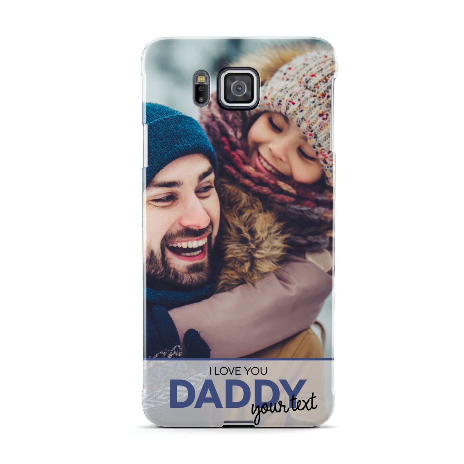 I Love You Daddy Personalised Photo Upload and Name Samsung Galaxy Alpha Case