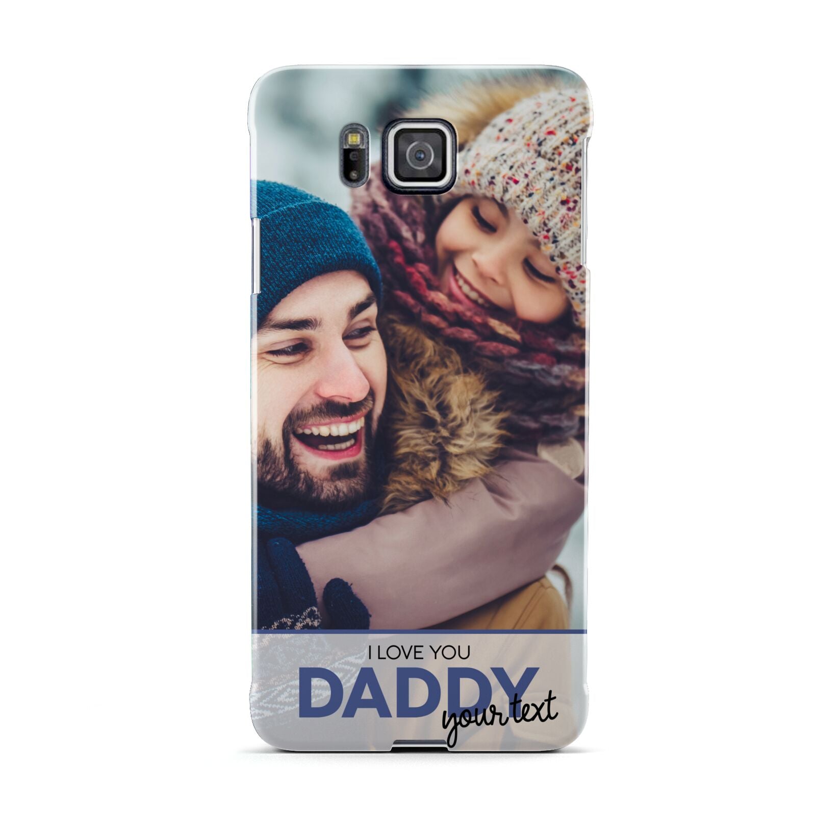 I Love You Daddy Personalised Photo Upload and Name Samsung Galaxy Alpha Case