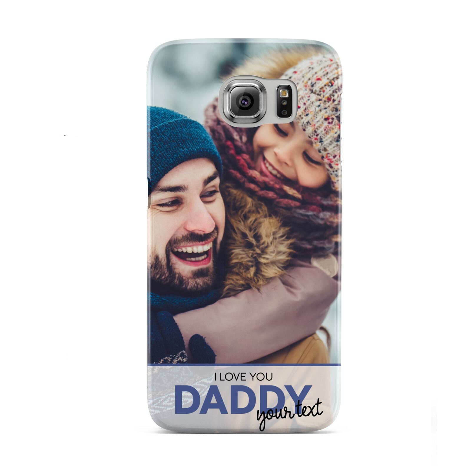 I Love You Daddy Personalised Photo Upload and Name Samsung Galaxy S6 Case