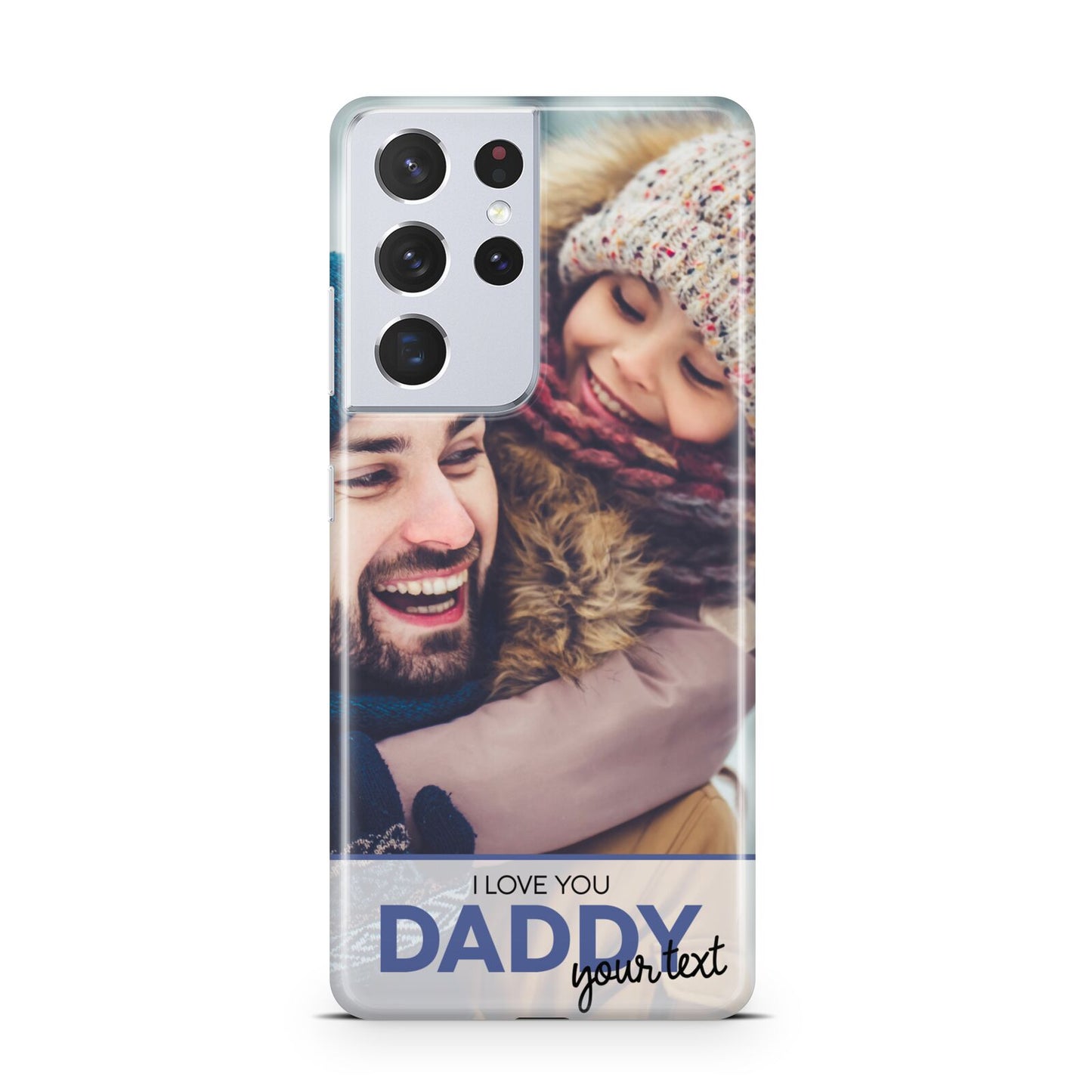 I Love You Daddy Personalised Photo Upload and Name Samsung S21 Ultra Case