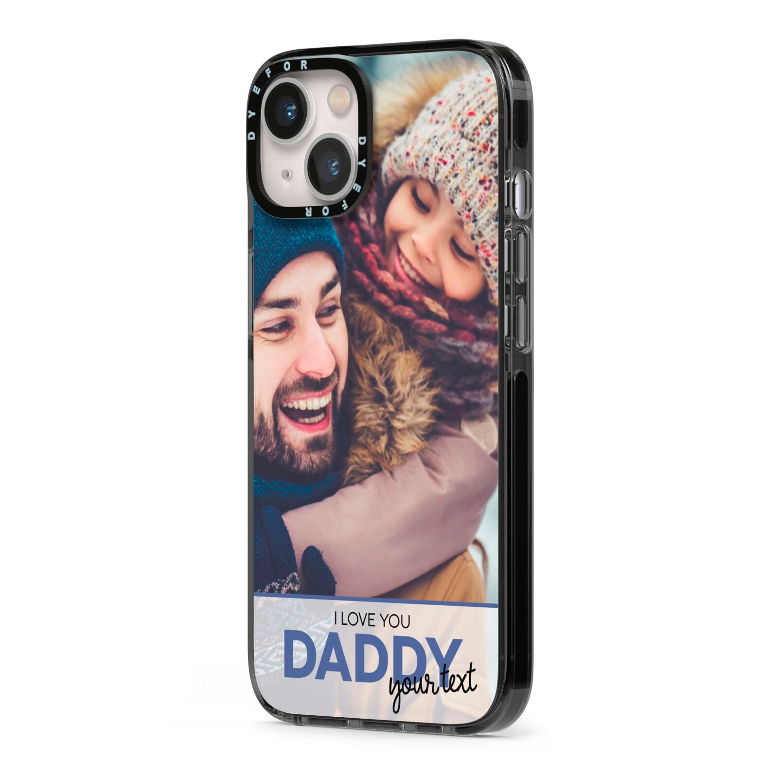 I Love You Daddy Personalised Photo Upload and Name iPhone 13 Black Impact Case Side Angle on Silver phone