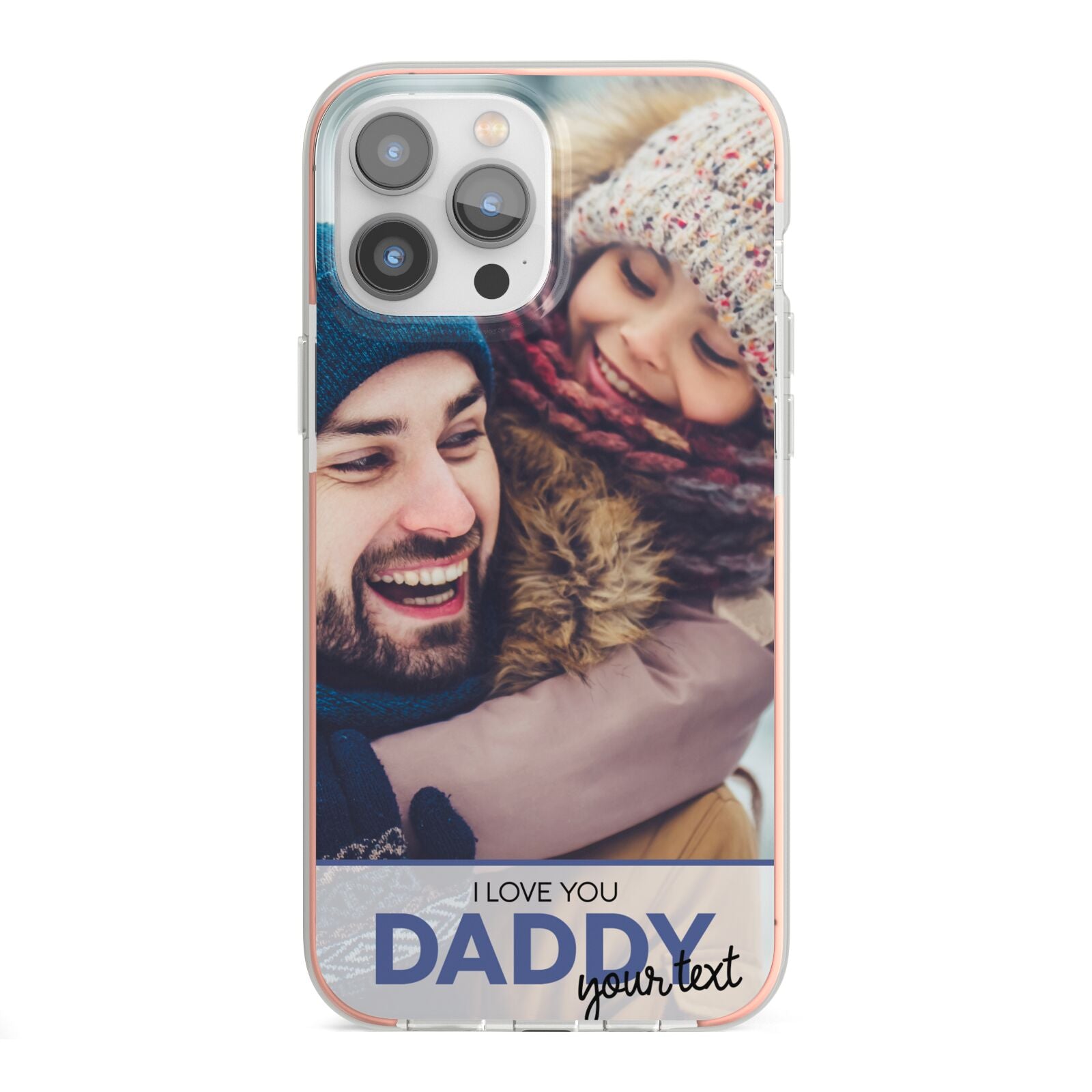 I Love You Daddy Personalised Photo Upload and Name iPhone 13 Pro Max TPU Impact Case with Pink Edges