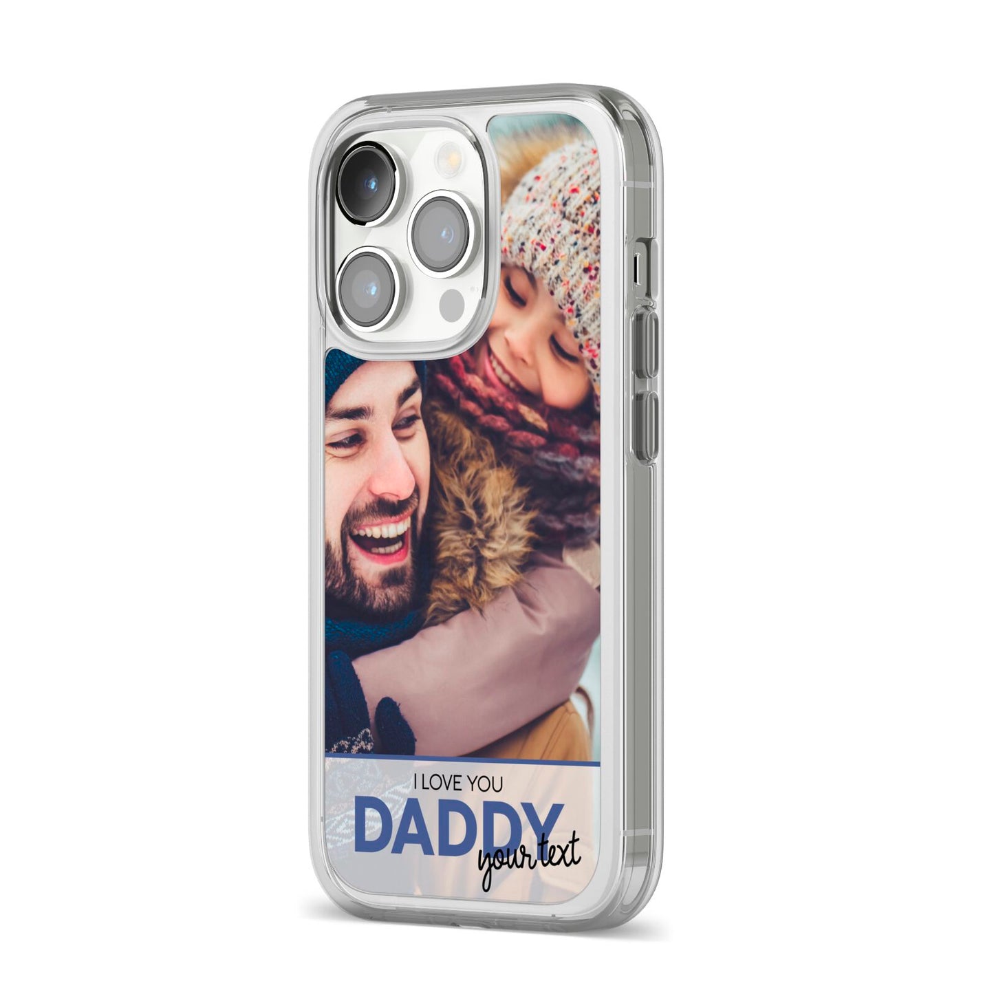 I Love You Daddy Personalised Photo Upload and Name iPhone 14 Pro Clear Tough Case Silver Angled Image