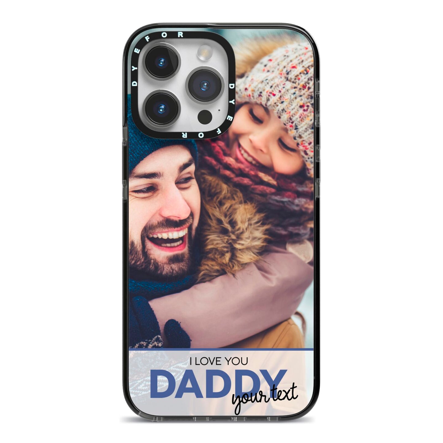 I Love You Daddy Personalised Photo Upload and Name iPhone 14 Pro Max Black Impact Case on Silver phone