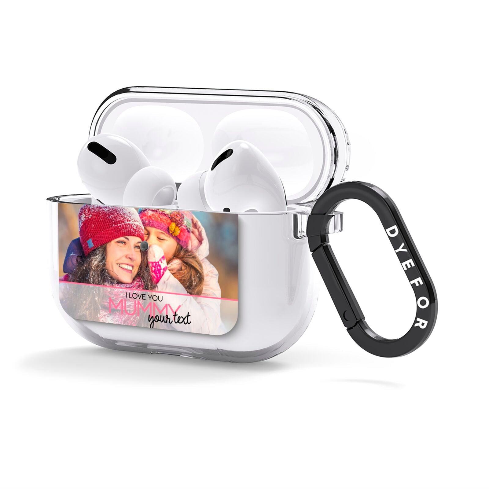 I Love You Mummy Personalised Photo Upload with Text AirPods Clear Case 3rd Gen Side Image