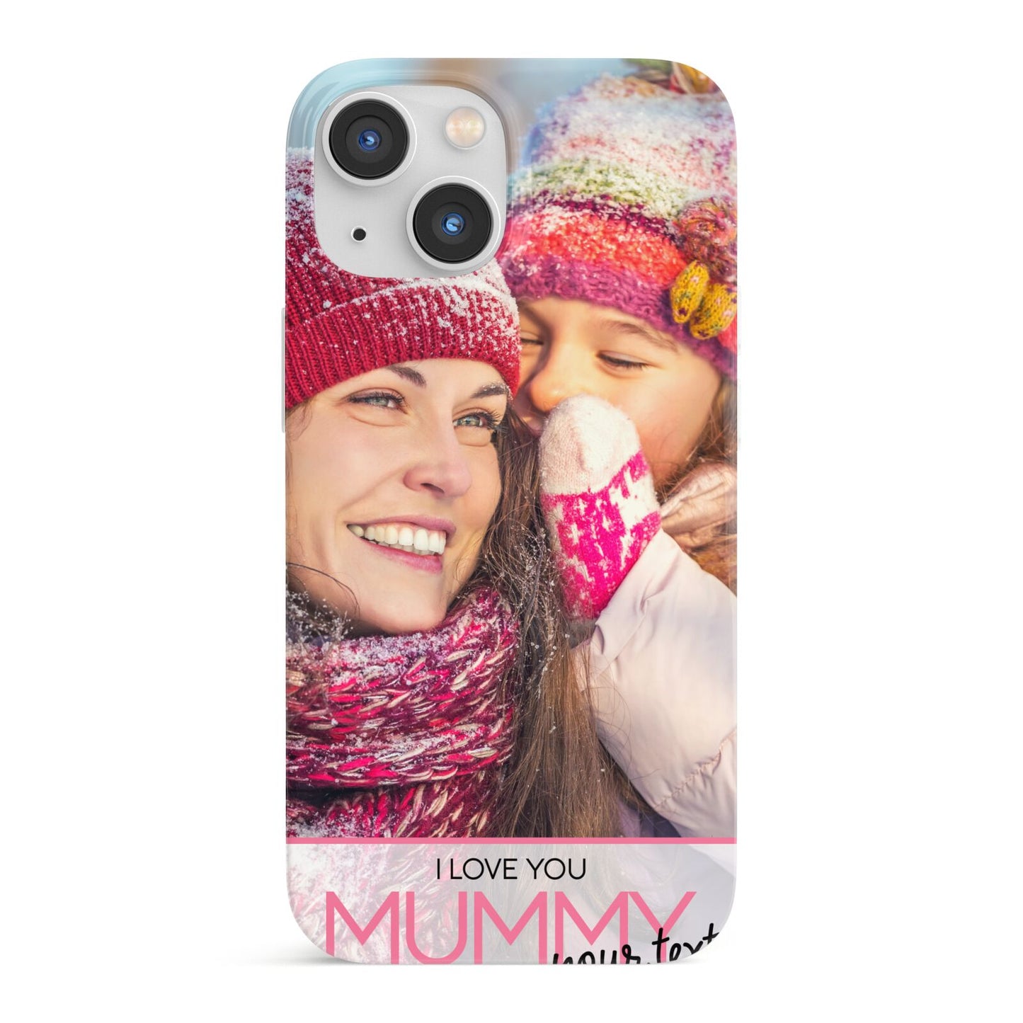 I Love You Mummy Personalised Photo Upload with Text iPhone 13 Mini Full Wrap 3D Snap Case