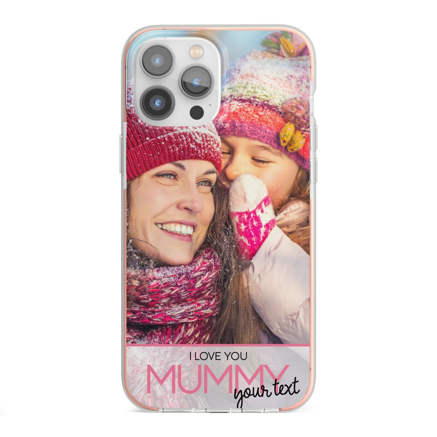 I Love You Mummy Personalised Photo Upload with Text iPhone 13 Pro Max TPU Impact Case with Pink Edges