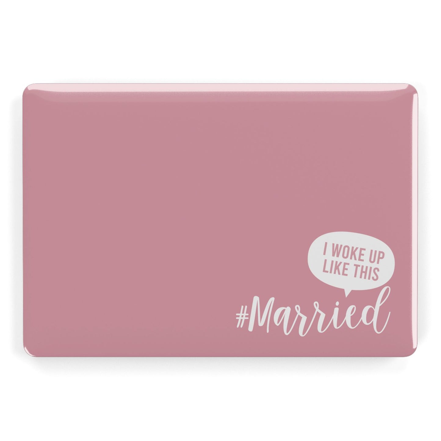 I Woke Up Like This Married Apple MacBook Case