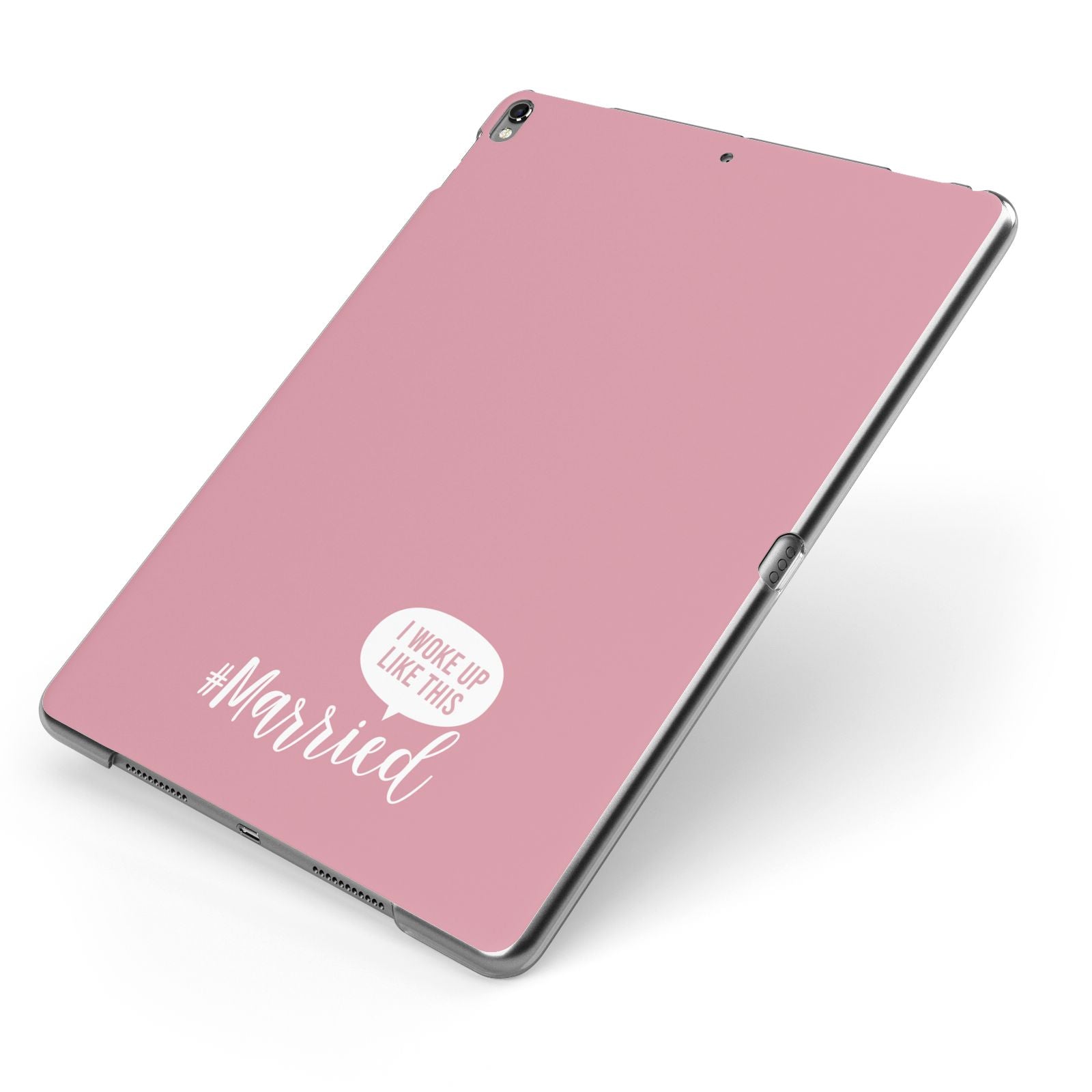 I Woke Up Like This Married Apple iPad Case on Grey iPad Side View