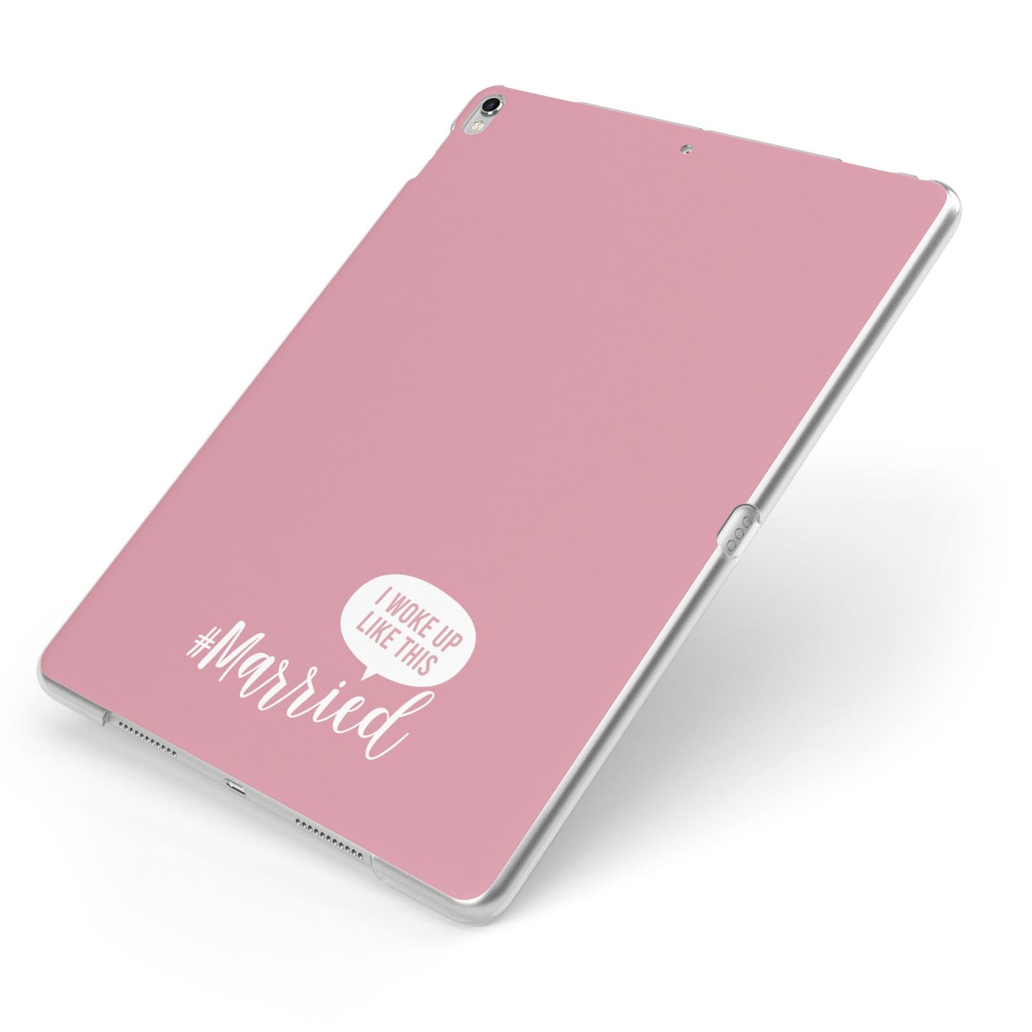 I Woke Up Like This Married Apple iPad Case on Silver iPad Side View