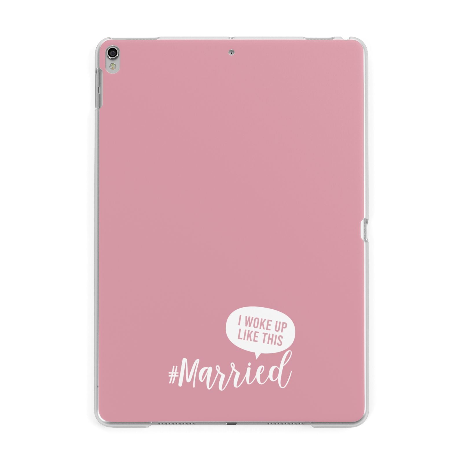 I Woke Up Like This Married Apple iPad Silver Case