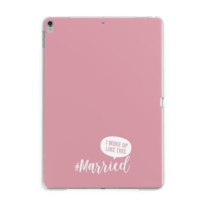 I Woke Up Like This Married Apple iPad Silver Case
