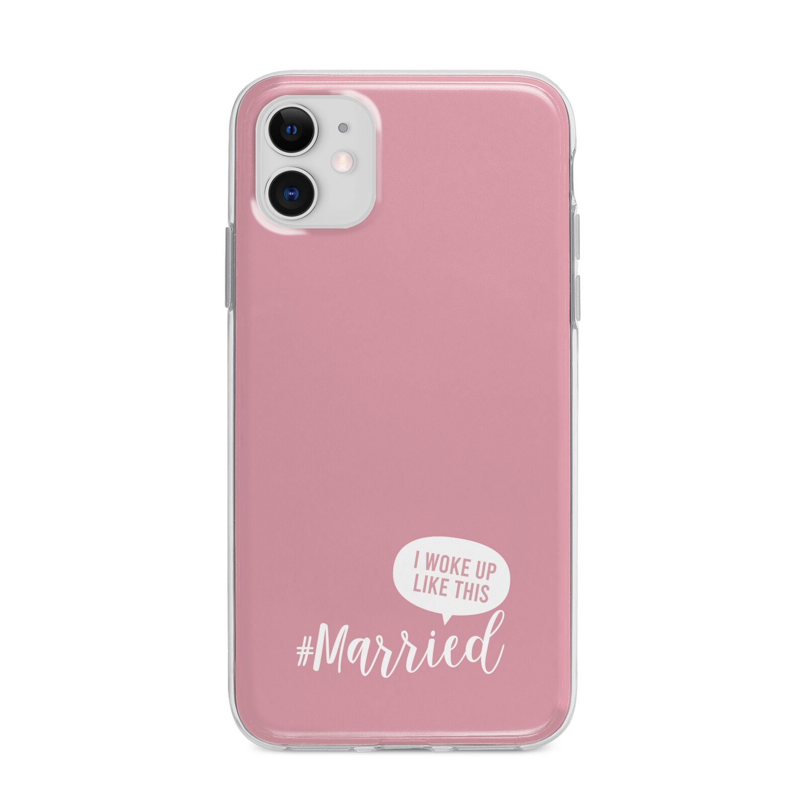 I Woke Up Like This Married Apple iPhone 11 in White with Bumper Case