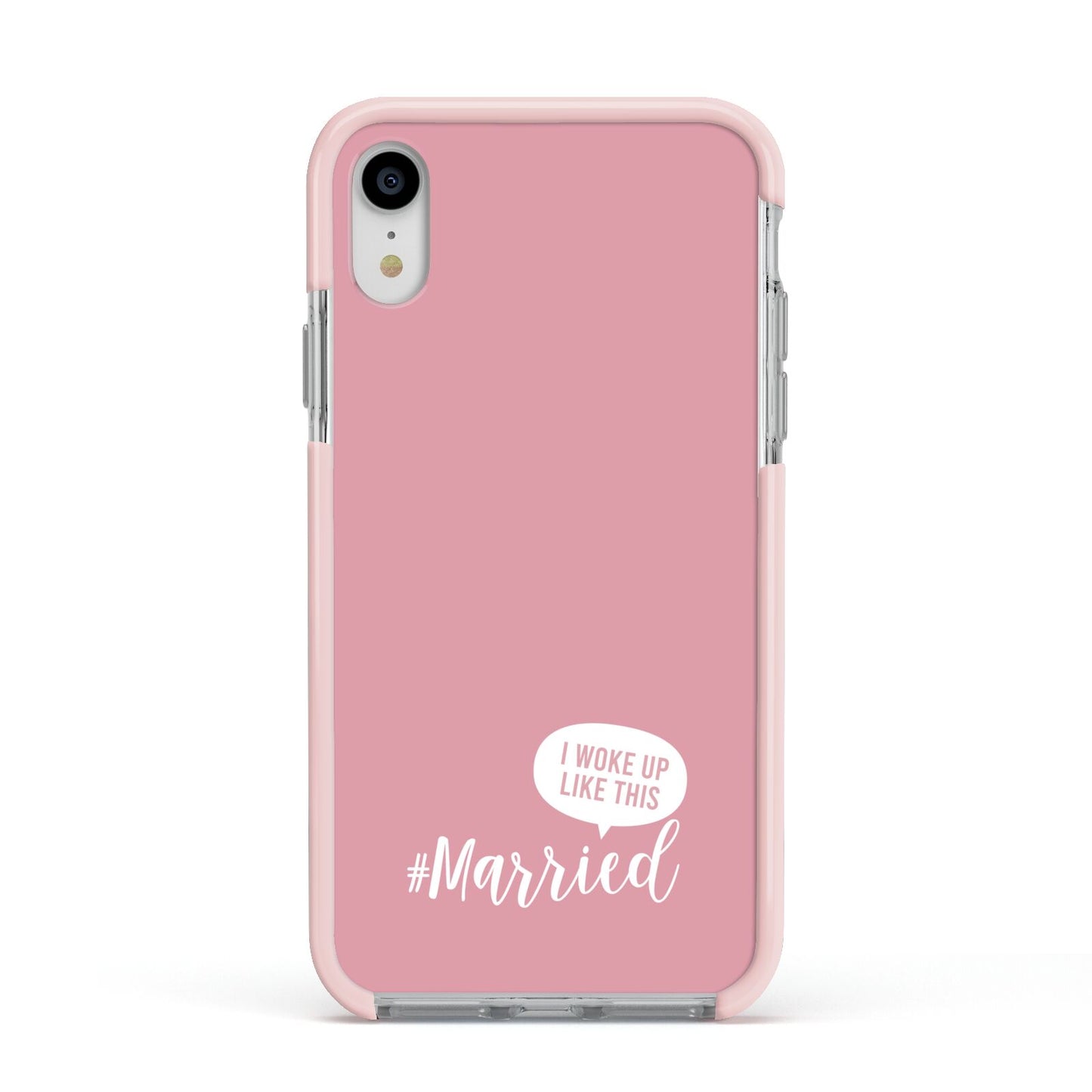 I Woke Up Like This Married Apple iPhone XR Impact Case Pink Edge on Silver Phone