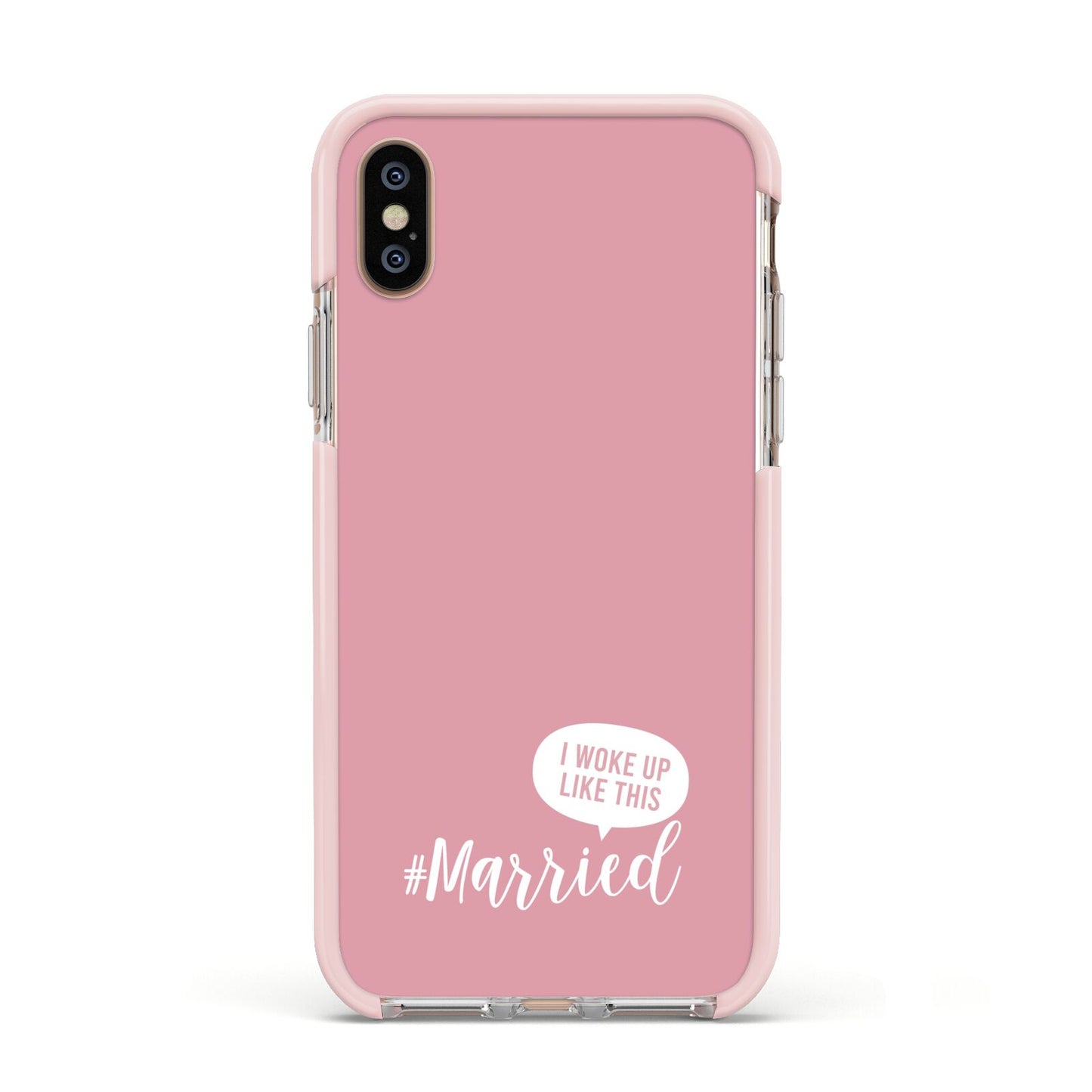 I Woke Up Like This Married Apple iPhone Xs Impact Case Pink Edge on Gold Phone