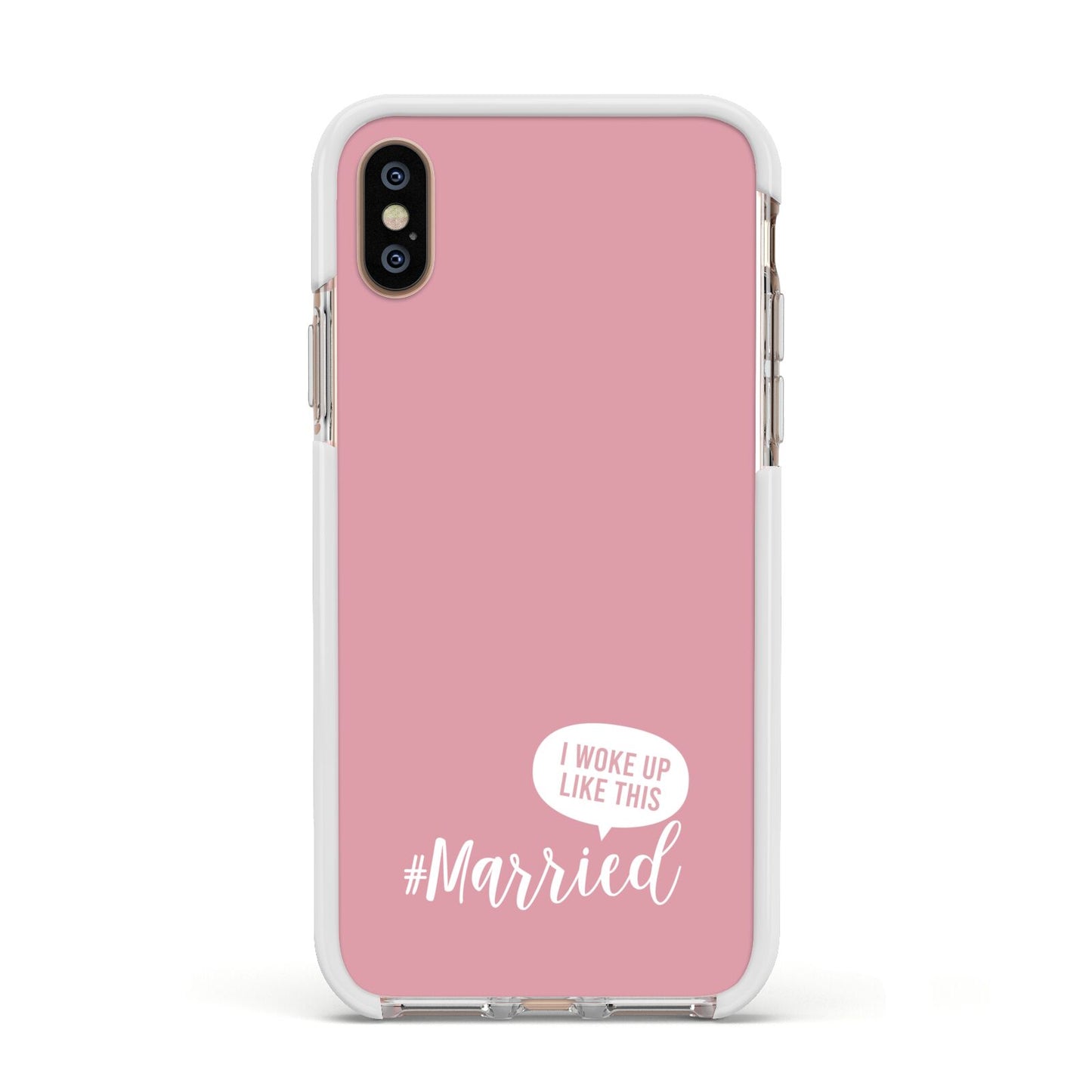 I Woke Up Like This Married Apple iPhone Xs Impact Case White Edge on Gold Phone