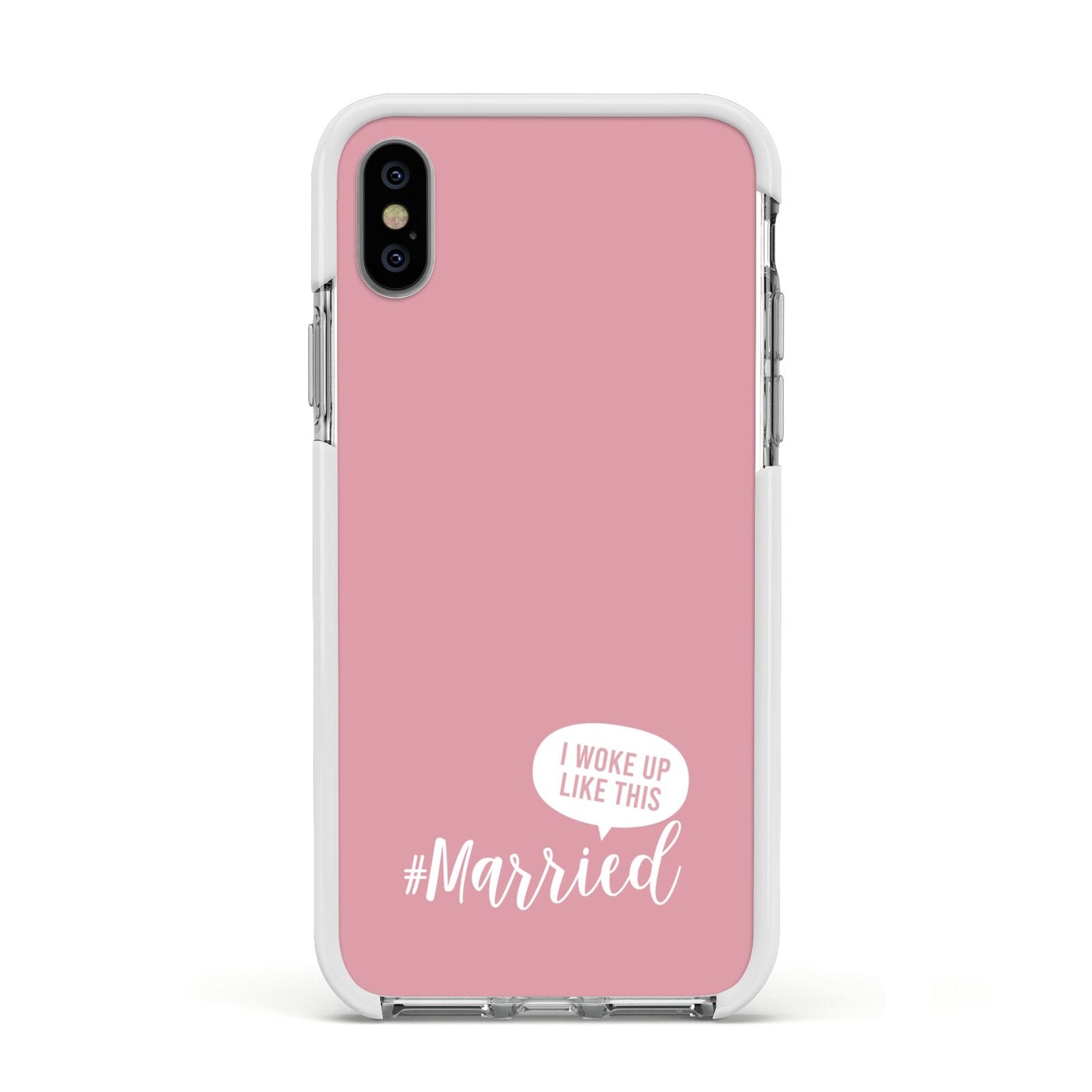 I Woke Up Like This Married Apple iPhone Xs Impact Case White Edge on Silver Phone