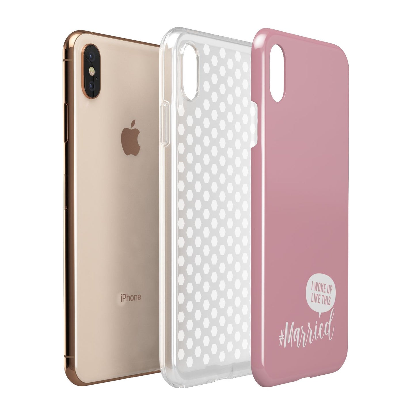 I Woke Up Like This Married Apple iPhone Xs Max 3D Tough Case Expanded View