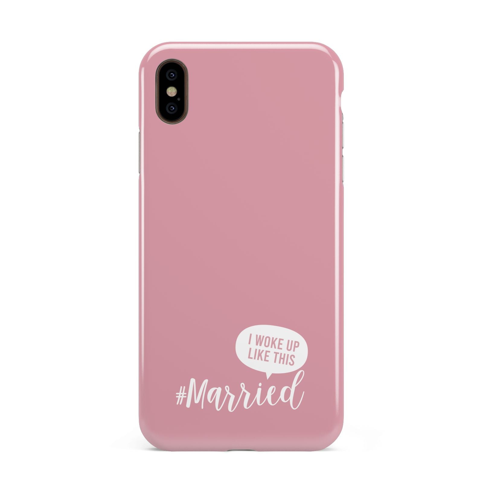 I Woke Up Like This Married Apple iPhone Xs Max 3D Tough Case