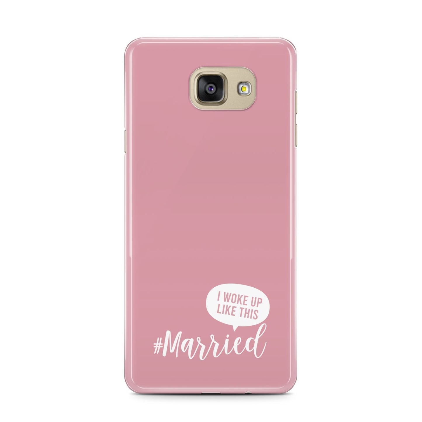 I Woke Up Like This Married Samsung Galaxy A7 2016 Case on gold phone