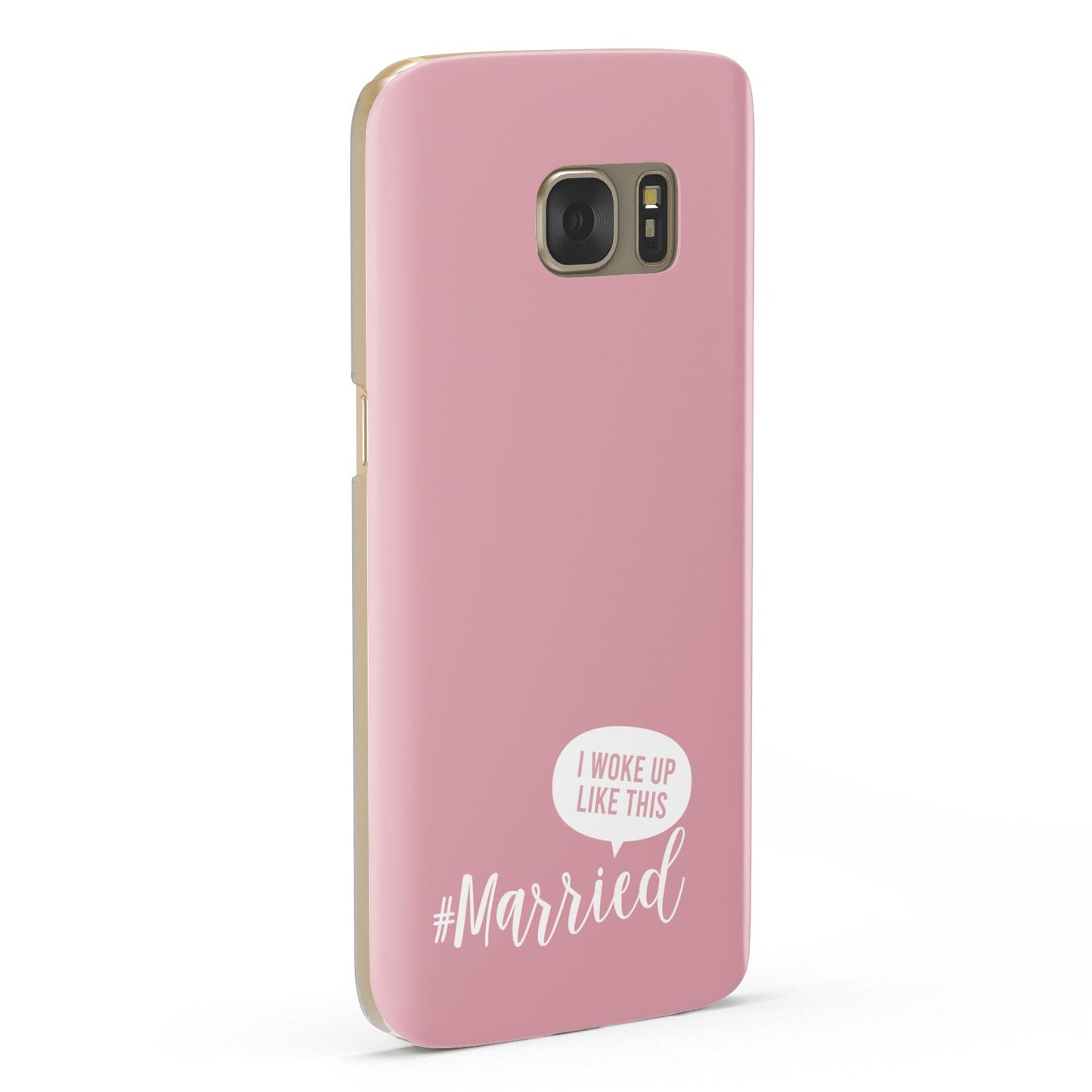I Woke Up Like This Married Samsung Galaxy Case Fourty Five Degrees
