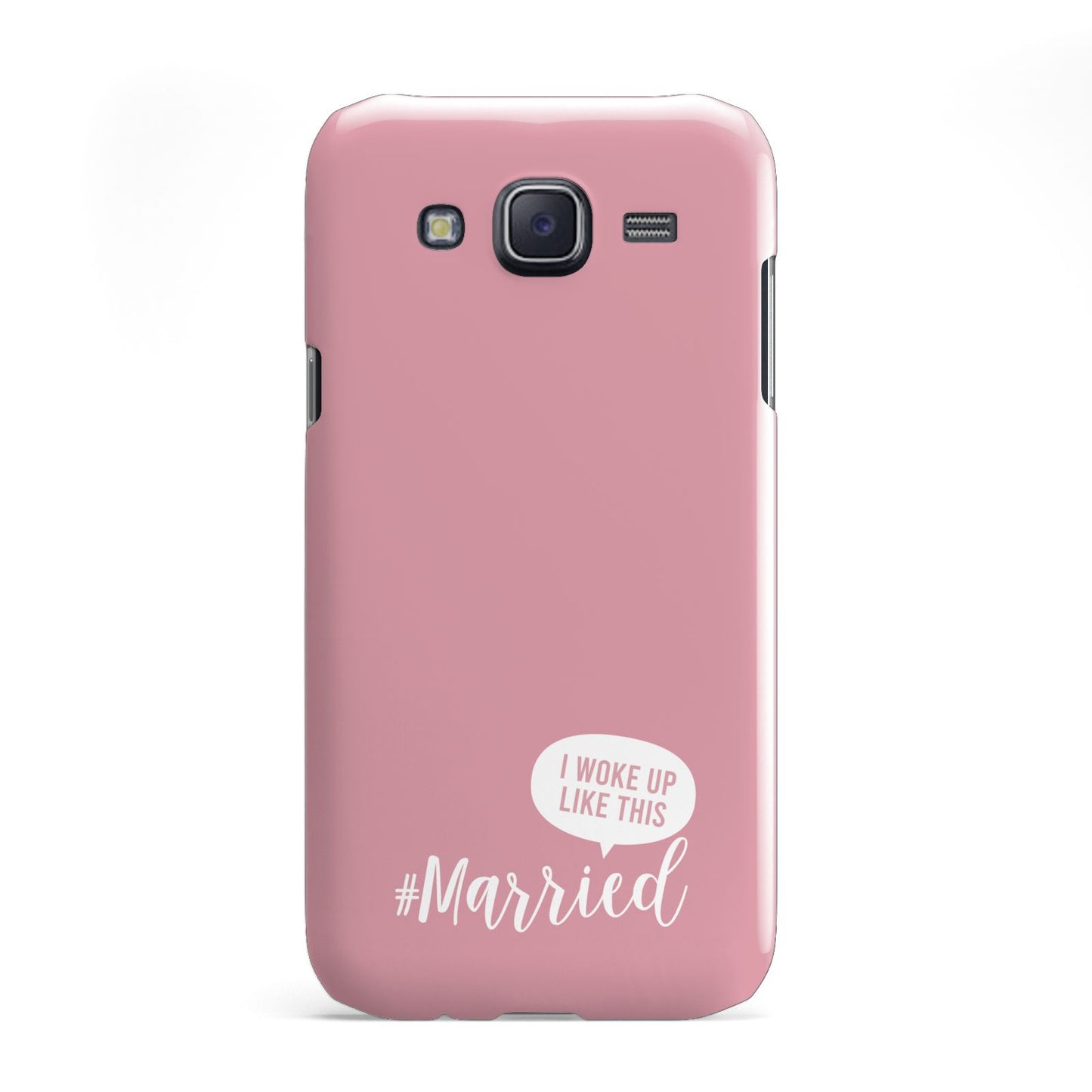 I Woke Up Like This Married Samsung Galaxy J5 Case