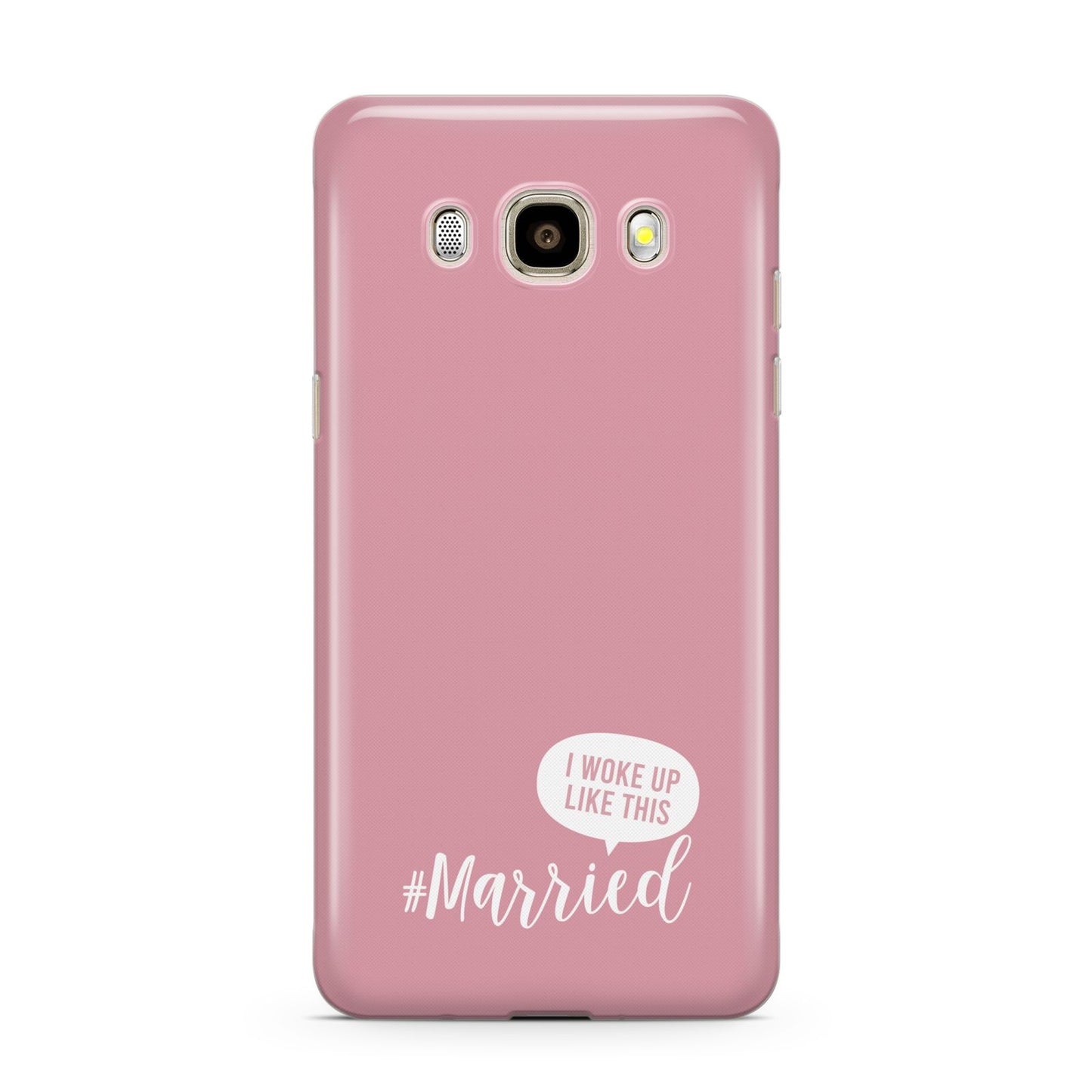 I Woke Up Like This Married Samsung Galaxy J7 2016 Case on gold phone