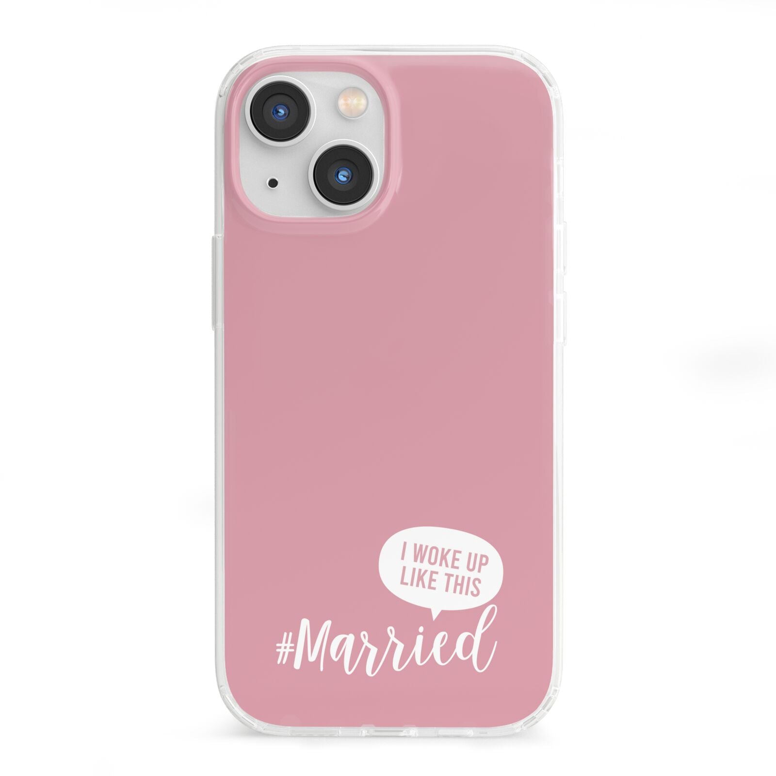 I Woke Up Like This Married iPhone 13 Mini Clear Bumper Case