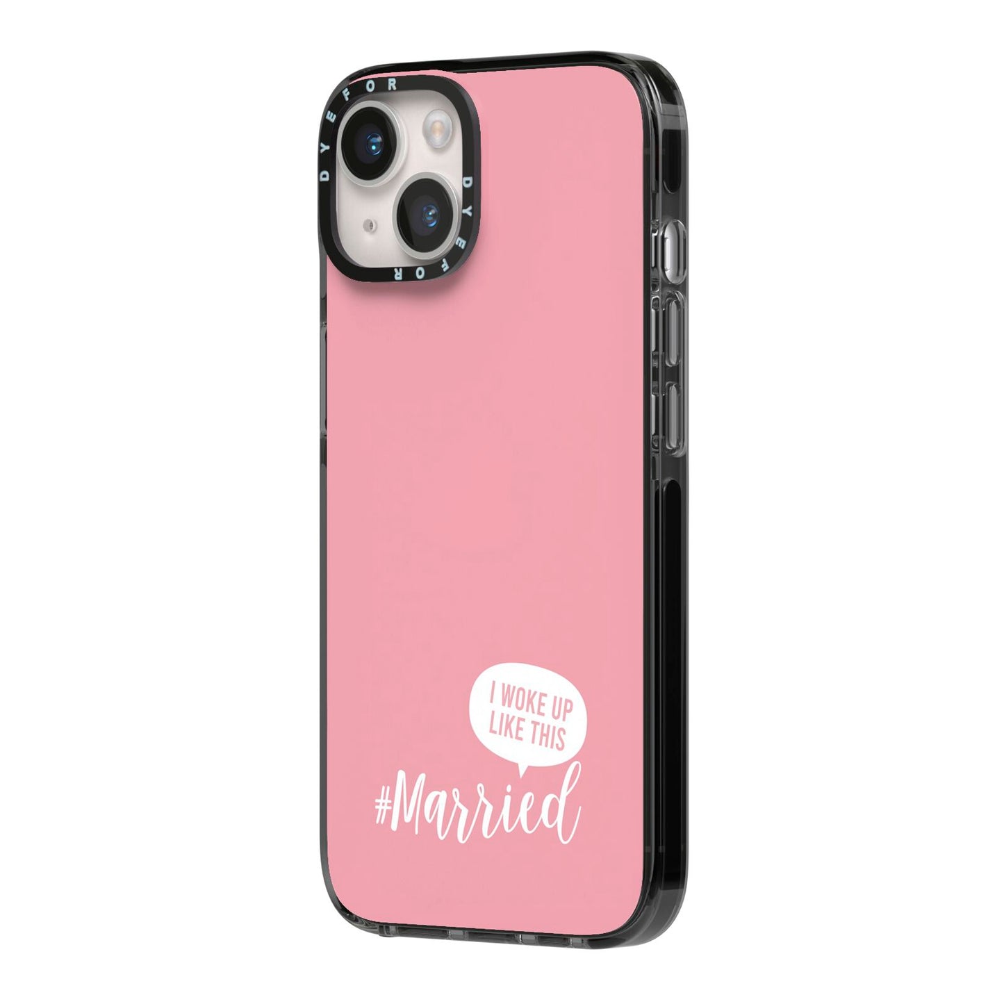 I Woke Up Like This Married iPhone 14 Black Impact Case Side Angle on Silver phone