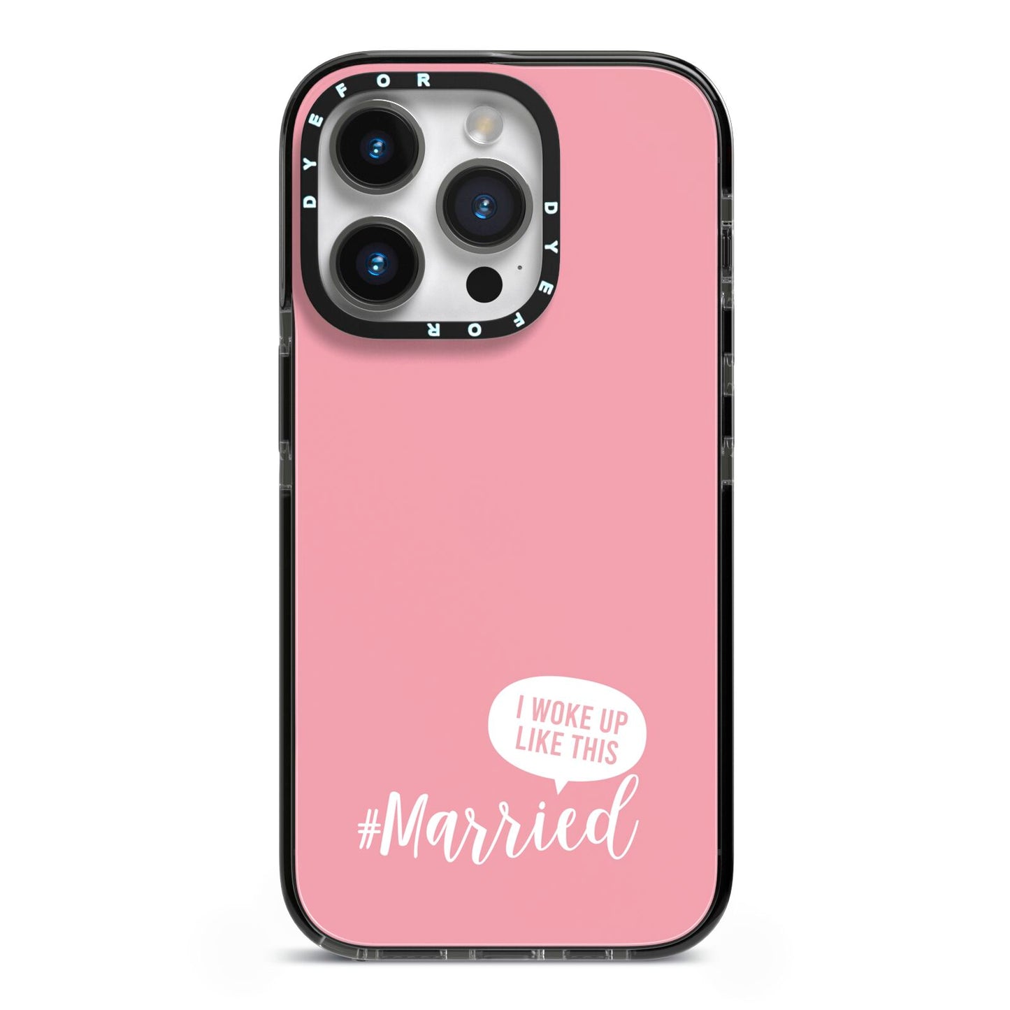 I Woke Up Like This Married iPhone 14 Pro Black Impact Case on Silver phone
