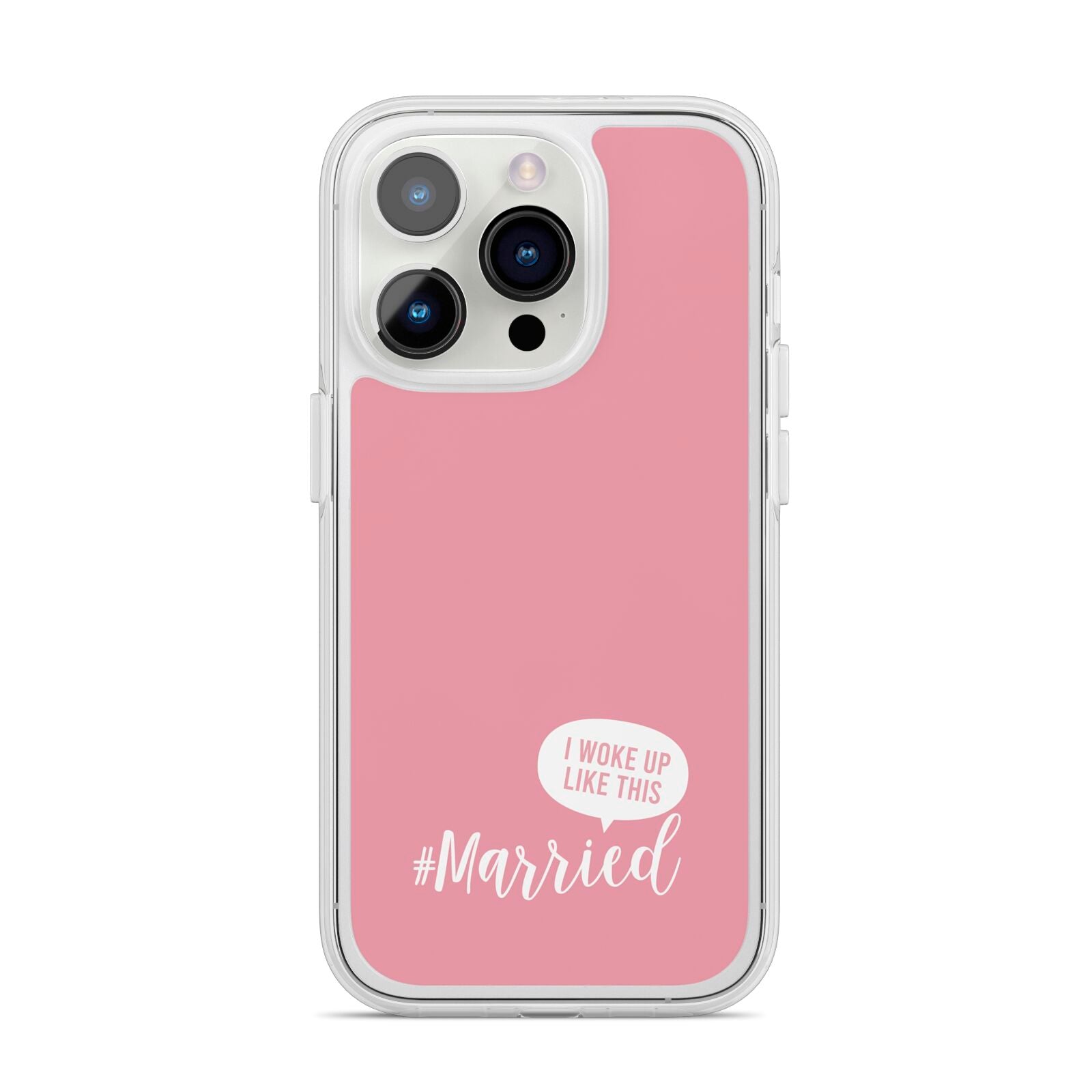 I Woke Up Like This Married iPhone 14 Pro Clear Tough Case Silver