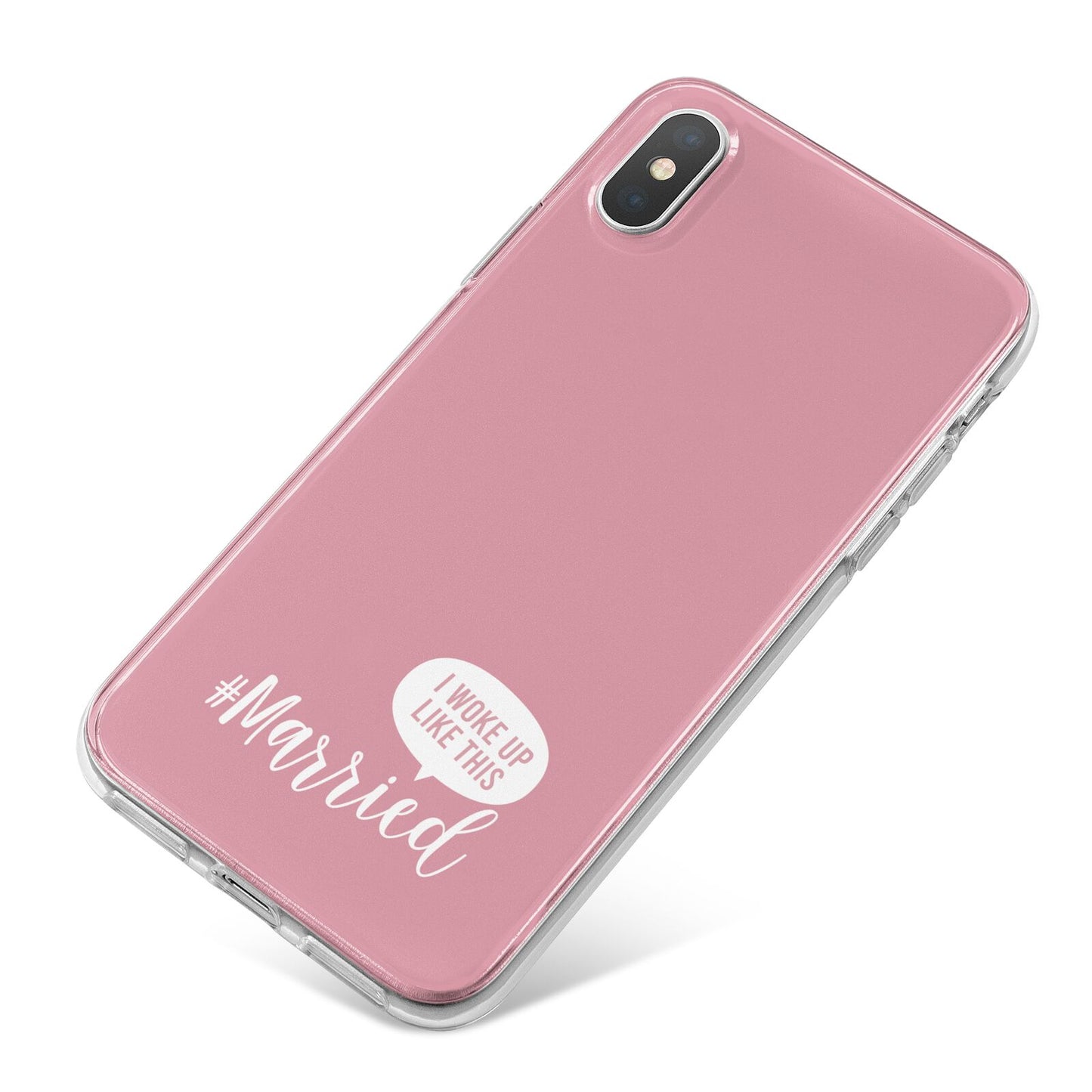 I Woke Up Like This Married iPhone X Bumper Case on Silver iPhone
