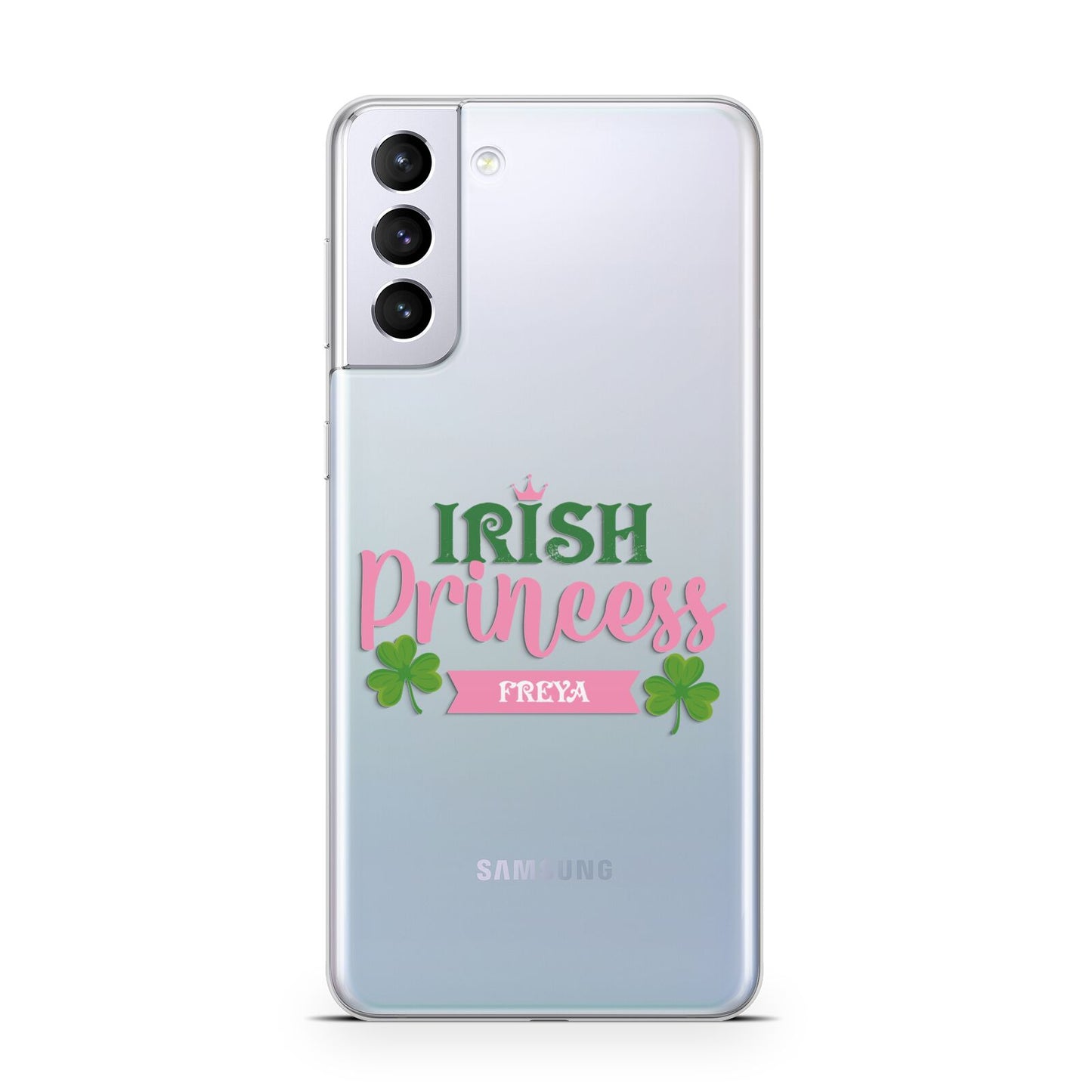 Irish Princess Personalised Samsung S21 Plus Case